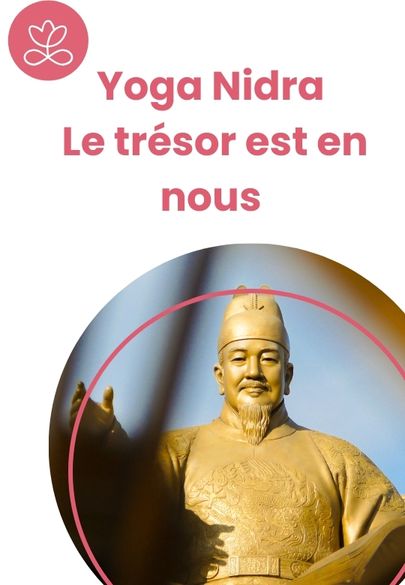 Yoga Nidra - Le trésor est en nous